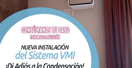 Instalación del Sistema VMI- ¡D Adiós a la Condensación